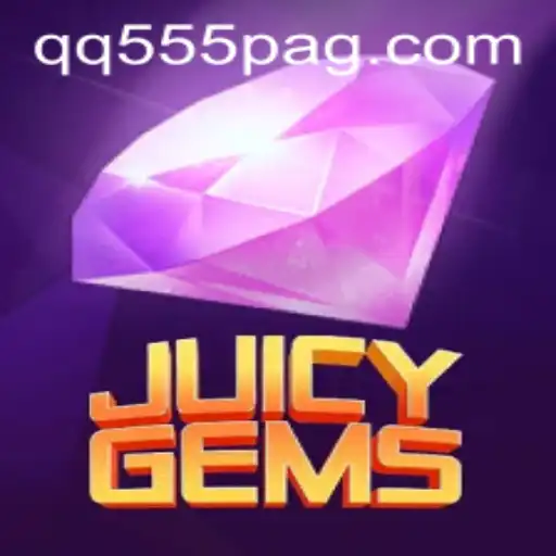 Dive into the Thrilling World of JuicyGems at QQ555.com