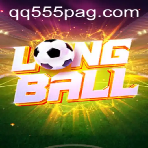 Exploring the Dynamic World of LongBall and QQ555.com